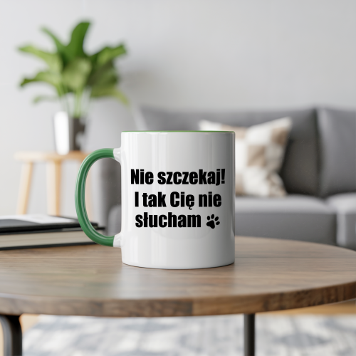 kubek nie szczekaj i tak cie nie slucham mc.png